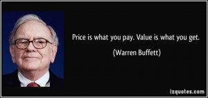 quote-price-is-what-you-pay-value-is-what-you-get-warren-buffett-26797